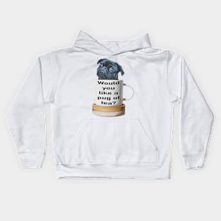 Would you like a pug of tea Kids Hoodie